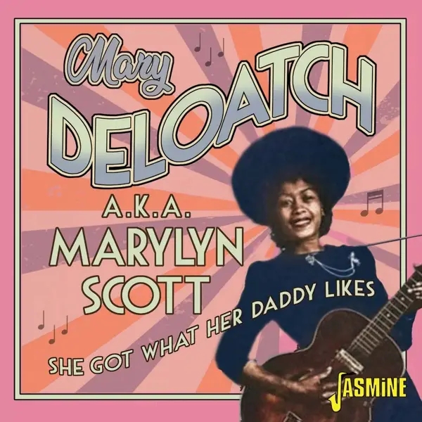 Album artwork for She Got What Her Daddy Likes by Mary Deloatch