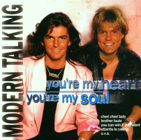 Album artwork for You're my heart,you're my sou by Modern Talking