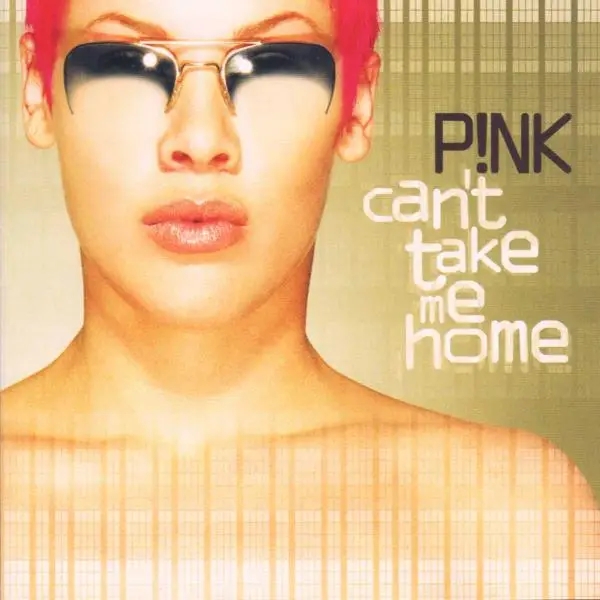 Album artwork for Can't Take Me Home by P!nk