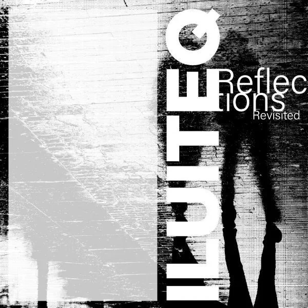 Album artwork for Reflections Revisited by ILUITEQ