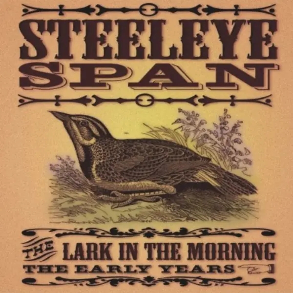 Album artwork for The Lark in Morning-The Early Years by Steeleye Span