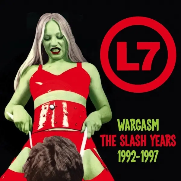 Album artwork for Wargasm ~ The Slash Years 1992 by L7