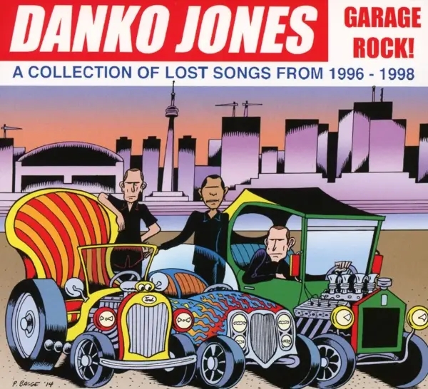 Album artwork for Garage Rock! A Collection Of Lost Songs From 1996- by Danko Jones