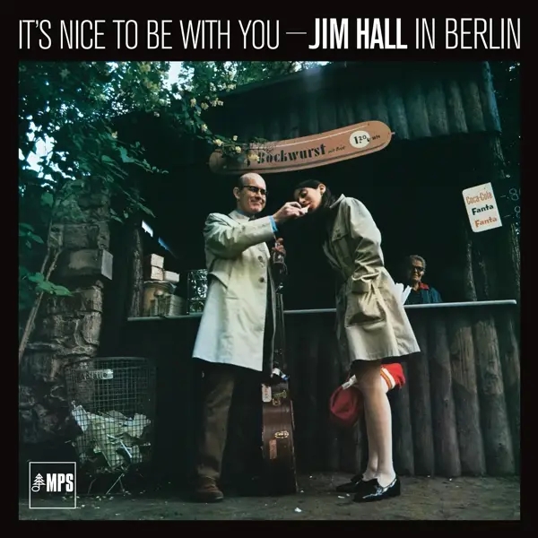 Album artwork for It's Nice To Be With You:Jim Hall In Berlin by Jim Hall