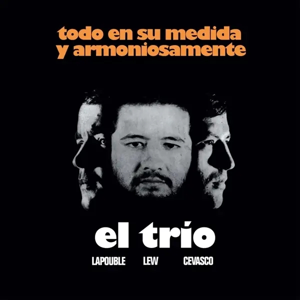 Album artwork for Todo En Su Medida Y Armoniosamente by Lew,Cevasco) El Trio (Lapouble