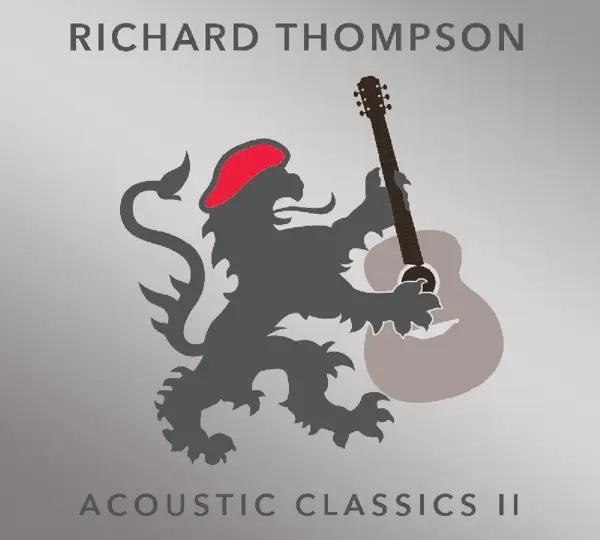 Album artwork for Acoustic Classics II by Richard Thompson