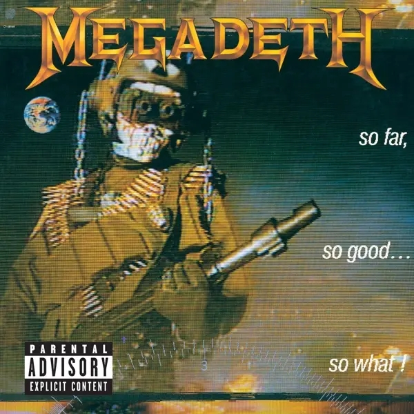 Album artwork for So Far,So Good,So What by Megadeth