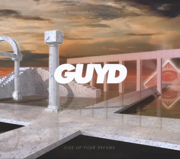 Album artwork for Give Up Your Dreams by The Phoenix Foundation