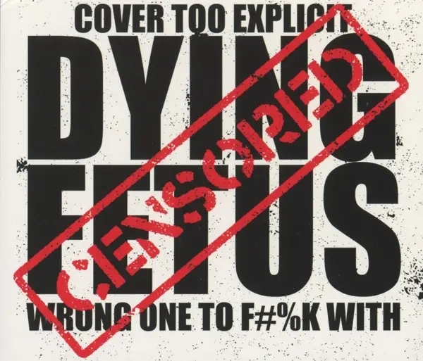 Album artwork for Wrong One To Fuck With by Dying Fetus