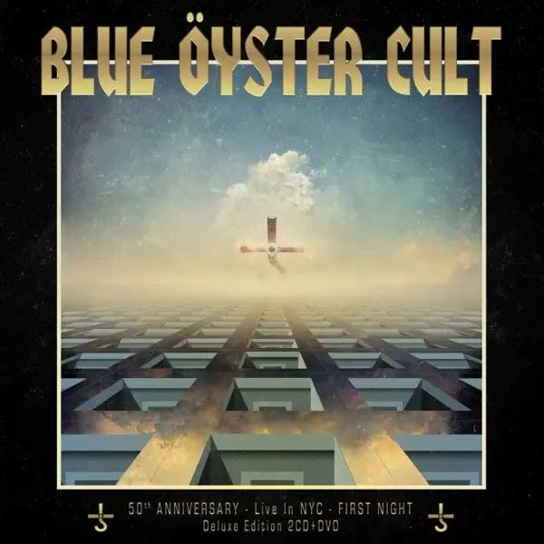 Album artwork for 50th Anniversary Live- First Night by Blue Oyster Cult