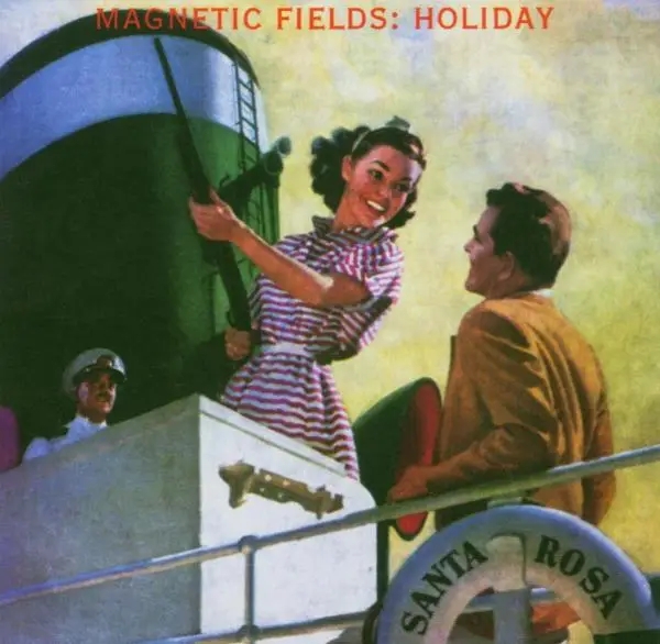 Album artwork for Holiday by The Magnetic Fields