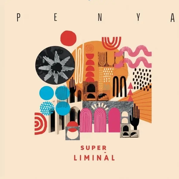 Album artwork for Super Liminal by Penya