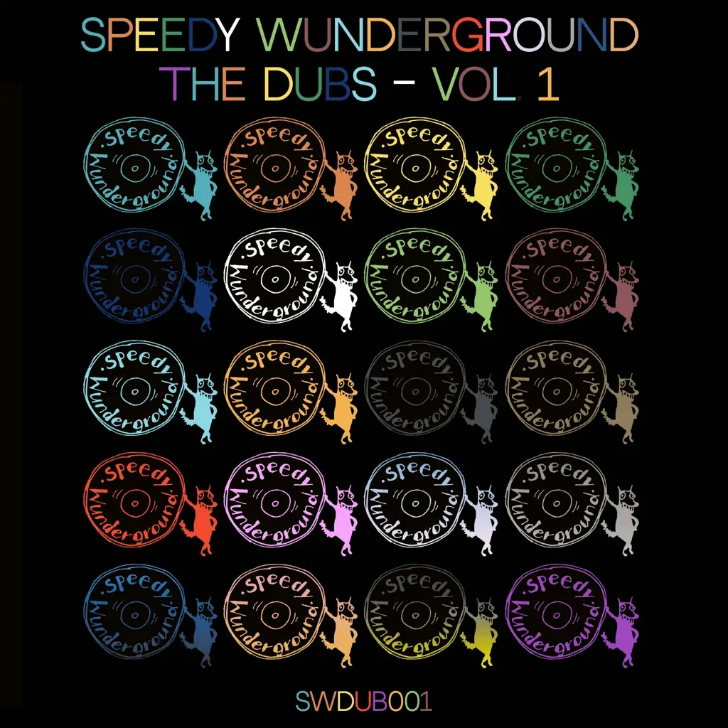 Album artwork for Speedy Wunderground - The Dubs - Vol 1 by Various