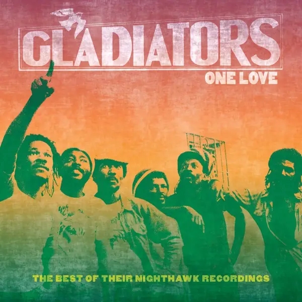 Album artwork for One Love: The Best Of Their Nighthawk Recordings by Gladiators