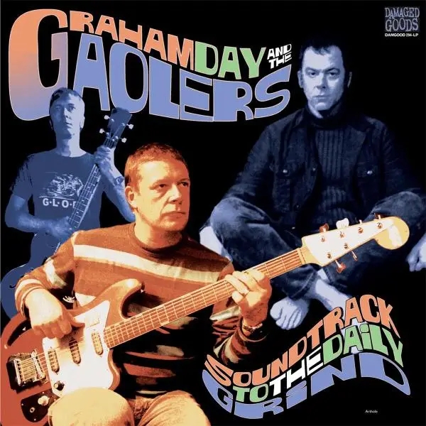 Album artwork for Soundtrack To The Daily Grind by Graham And The Gaolers Day