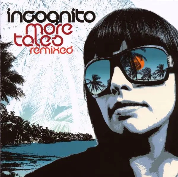 Album artwork for More Tales-Remixed by Incognito