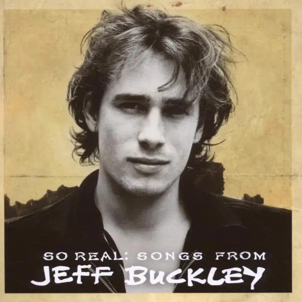 Album artwork for So Real: Songs From Jeff Buckley by Jeff Buckley