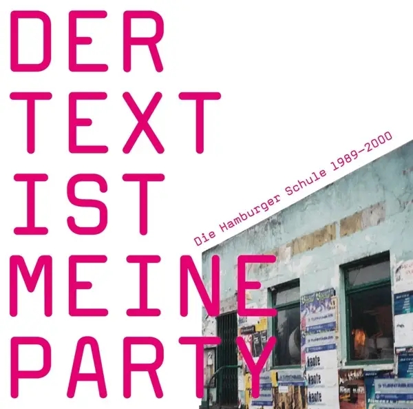 Album artwork for Der Text ist meine Party by Various