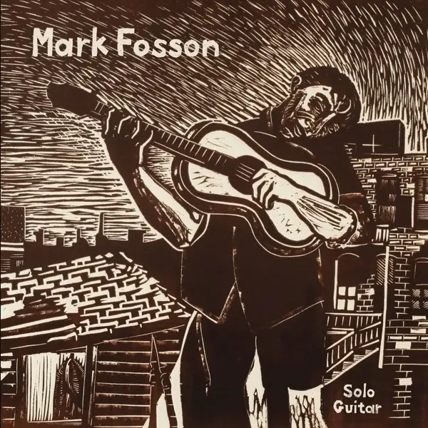 Album artwork for Solo Guitar by Mark Fosson