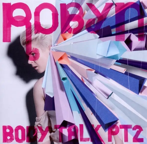 Album artwork for Body Talk Pt.2 by Robyn