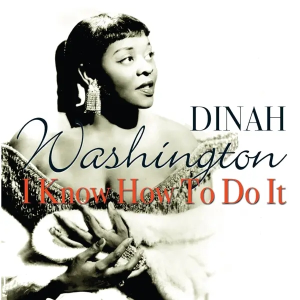 Album artwork for I Know How To Do It by Dinah Washington