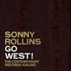 Album Artwork für Go West!: The Contemporary Records Albums von Sonny Rollins