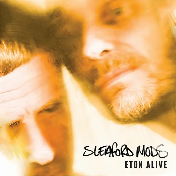 Album artwork for Eton Alive by Sleaford Mods