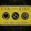 Album Artwork für Love, Drugs, & Misery von Eva Under Fire