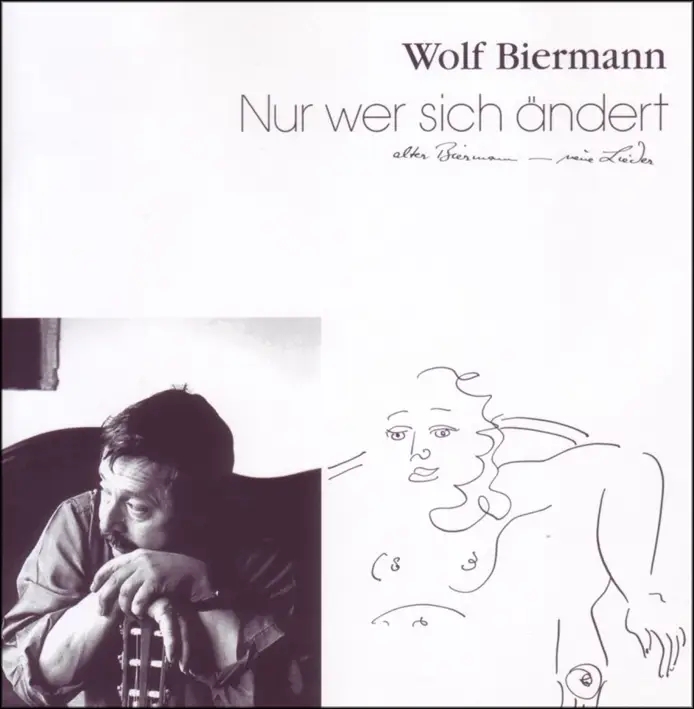 Album artwork for Nur wer sich ändert by Wolf Biermann