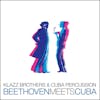 Album artwork for Beethoven Meets Cuba by Klazz Brothers And Cuba Percussion