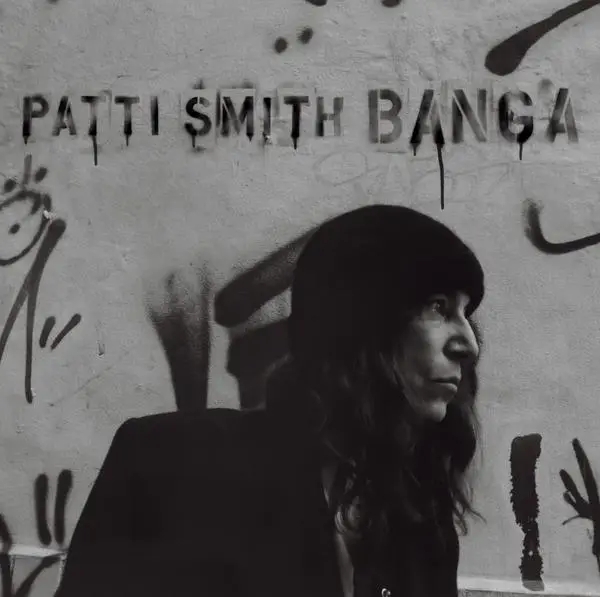 Album artwork for Banga by Patti Smith