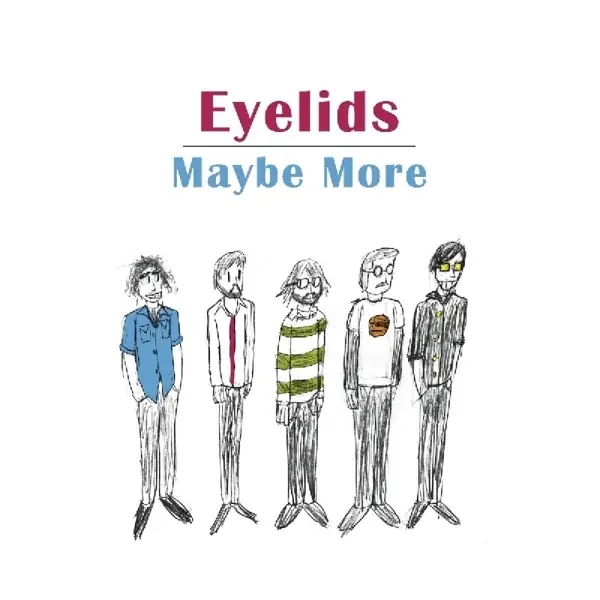 Album artwork for Maybe More by Eyelids