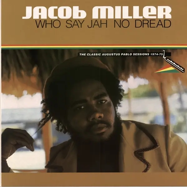 Album artwork for Who Say Jah No Dread by Jacob Miller