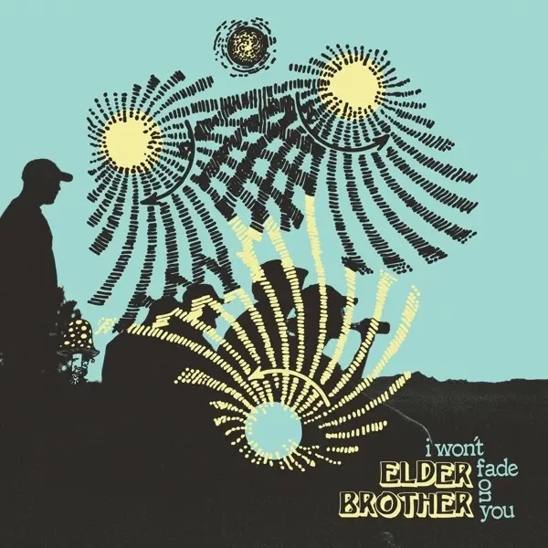 Album artwork for I Won't Fade You by Elder Brother