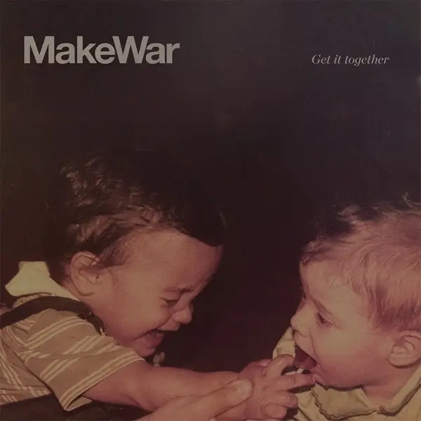 Album artwork for Get It Together by MakeWar