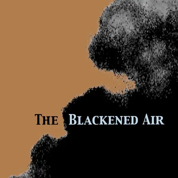 Album artwork for THE BLACKENED AIR by Nina Nastasia