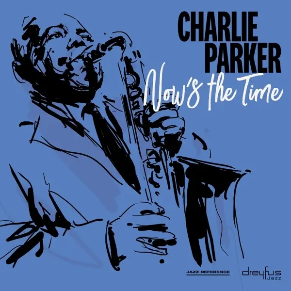 Album artwork for Now's the Time by Charlie Parker
