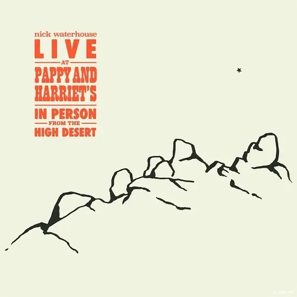 Album artwork for Live At Pappy & Harriet's: In Person From The High by Nick Waterhouse
