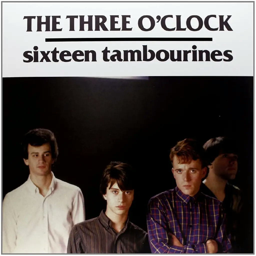 Album artwork for Sixteen Tambourines by The Three O'Clock