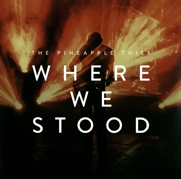 Album artwork for Where We Stood-Live by The Pineapple Thief