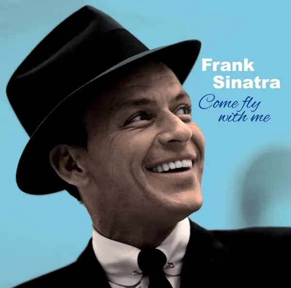 Album artwork for Come Fly With Me by Frank Sinatra