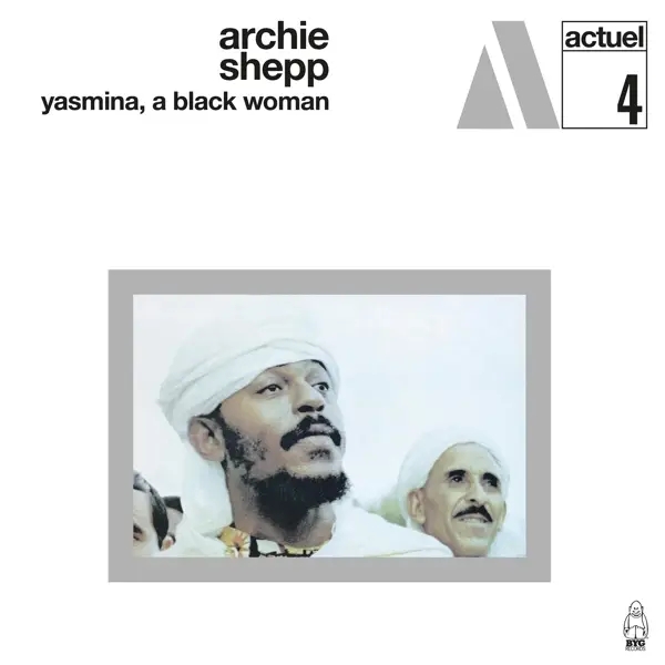 Album artwork for Yasmina,A Black Woman by Archie Shepp
