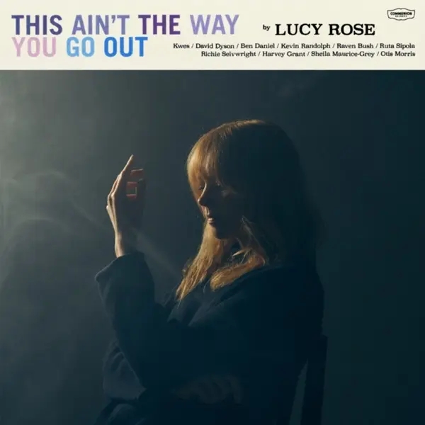 Album artwork for This Ain't The Way You Go Out by Lucy Rose