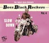 Album Artwork für Boss Black Rockers Vol.4-Slow Down von Various