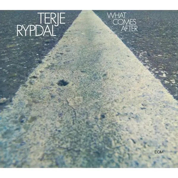 Album artwork for What Comes After by Terje Rypdal