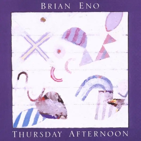 Album artwork for Thursday Afternoon by Brian Eno