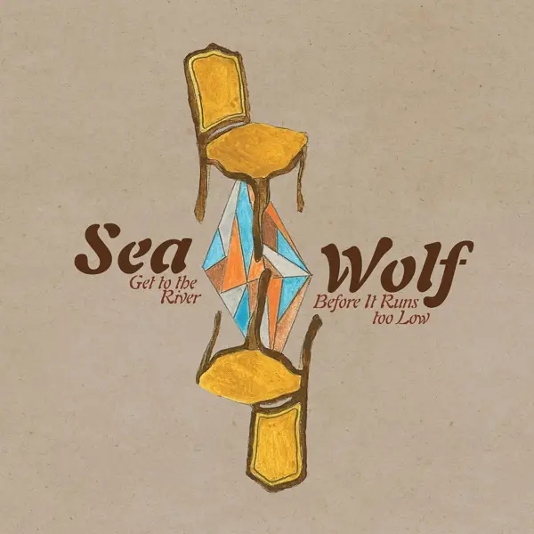 Album artwork for Get To The River Before It Runs Too Low by Sea Wolf