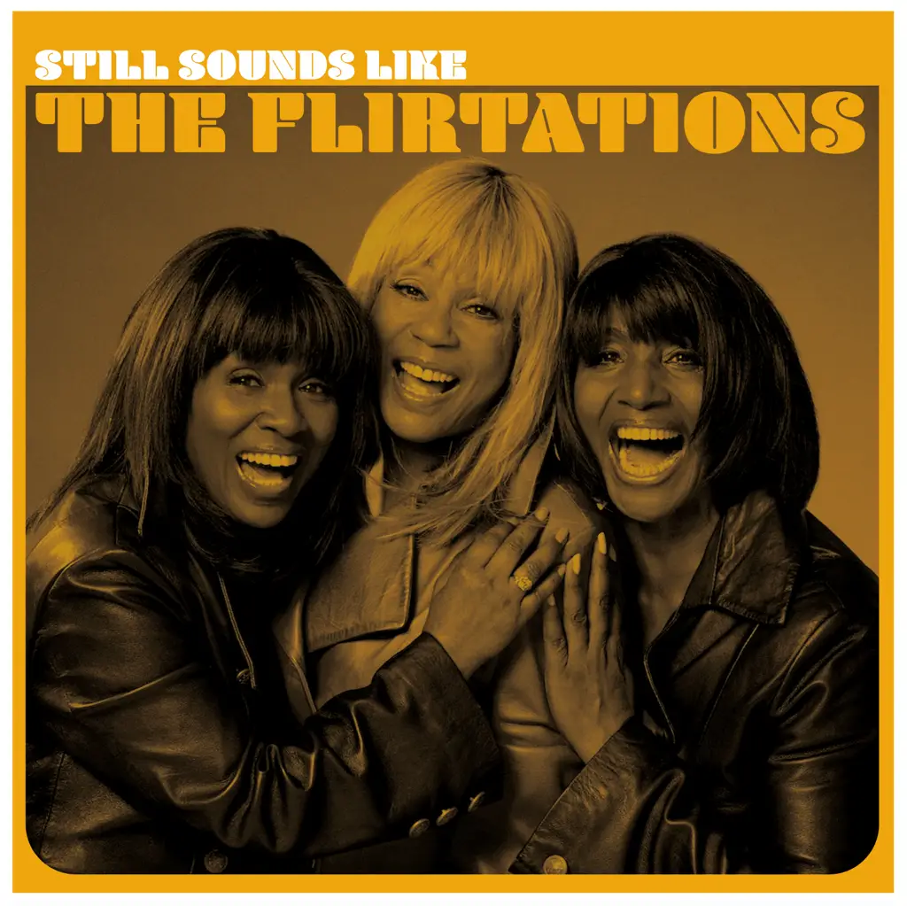 Album artwork for Still Sounds Like The Flirtations - RSD 2024 by The Flirtations