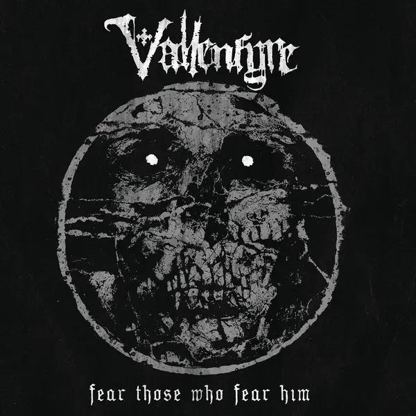 Album artwork for Fear Those Who Fear Him by Vallenfyre