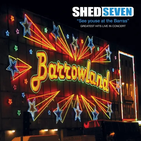 Album artwork for See Youse At The Barras by Shed Seven